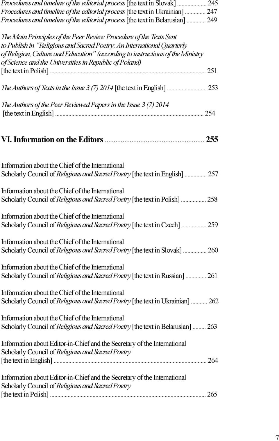 .. 249 The Main Principles of the Peer Review Procedure of the Texts Sent to Publish in Religious and Sacred Poetry: An International Quarterly of Religion, Culture and Education (according to