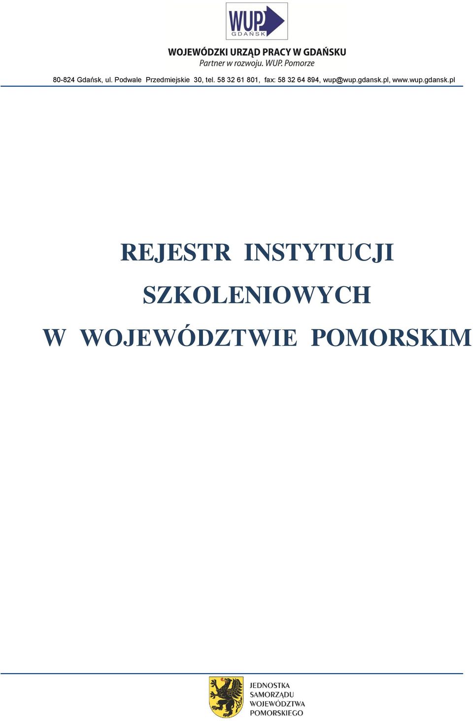 58 32 61 801, fax: 58 32 64 894, wup@wup.