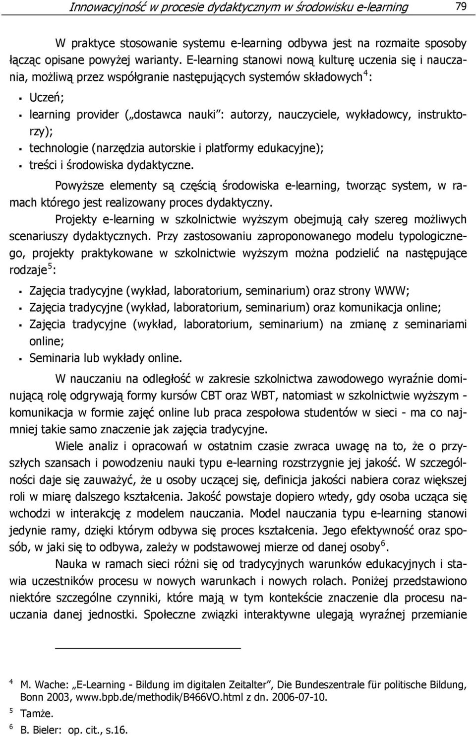 instruktorzy); technologie (narzędzia autorskie i platformy edukacyjne); treści i środowiska dydaktyczne.