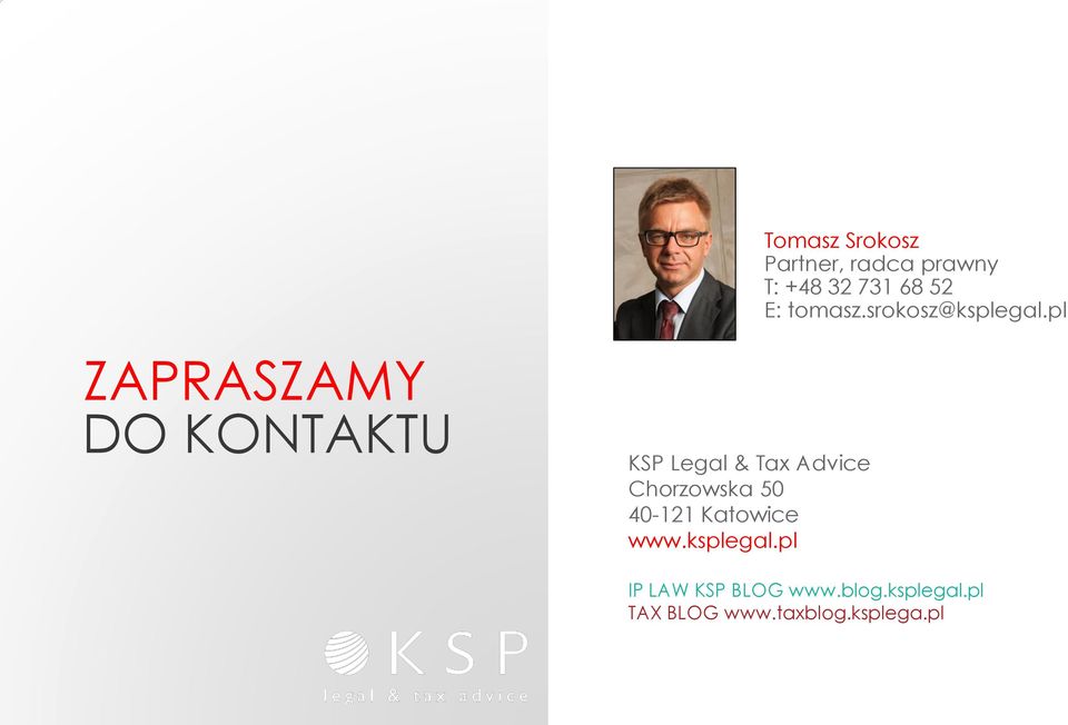 pl ZAPRASZAMY DO KONTAKTU KSP Legal & Tax Advice Chorzowska