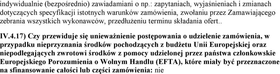 wykonawców, przedłużeniu terminu składania ofert.. IV.4.