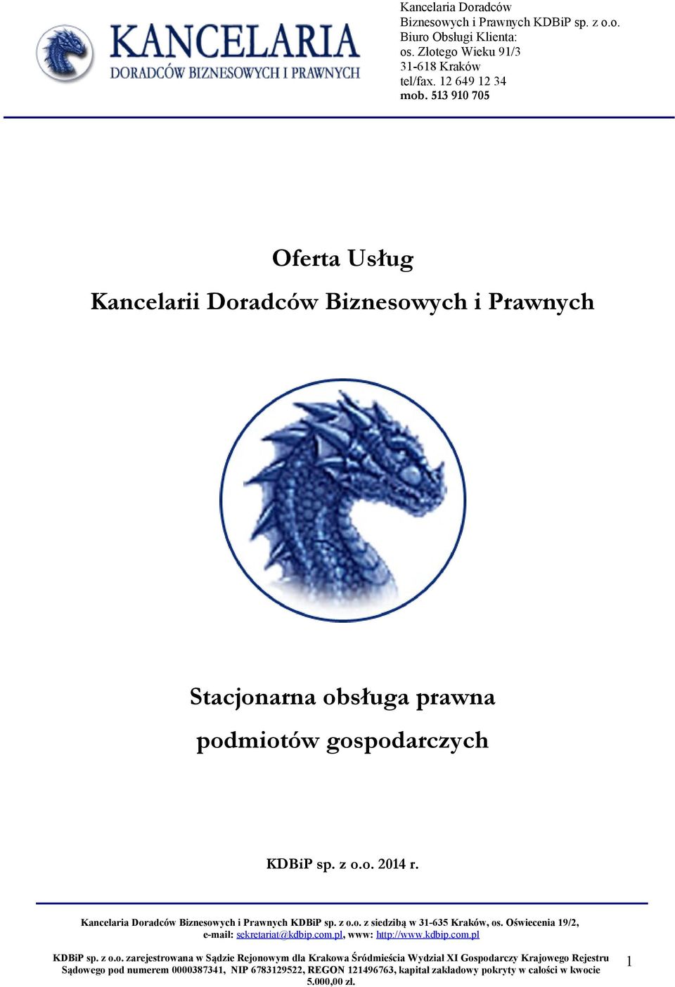 513 910 705 Oferta Usług Kancelarii Doradców Biznesowych i Prawnych