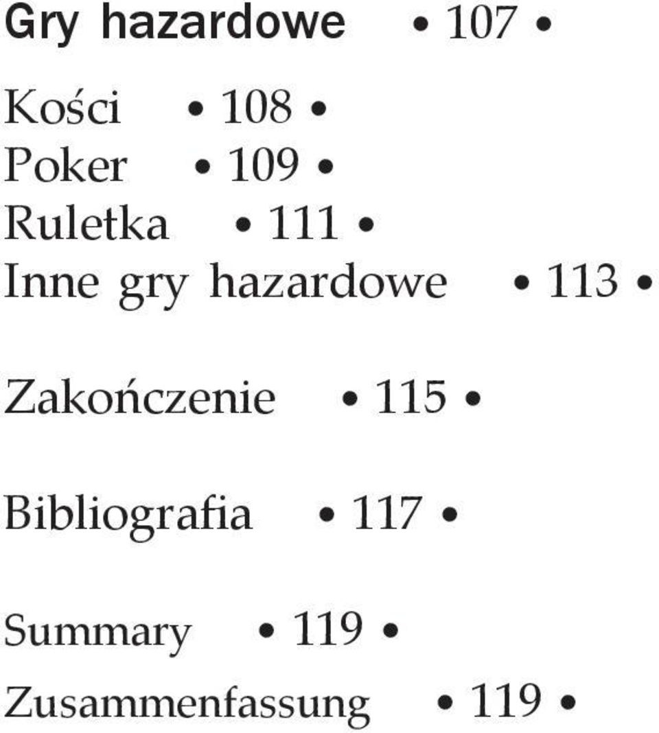 113 Zakończenie 115 Bibliografia