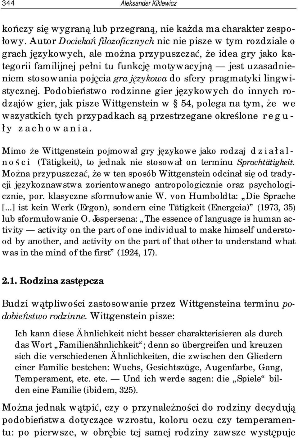 stosowania pojęcia gra językowa do sfery pragmatyki lingwistycznej.