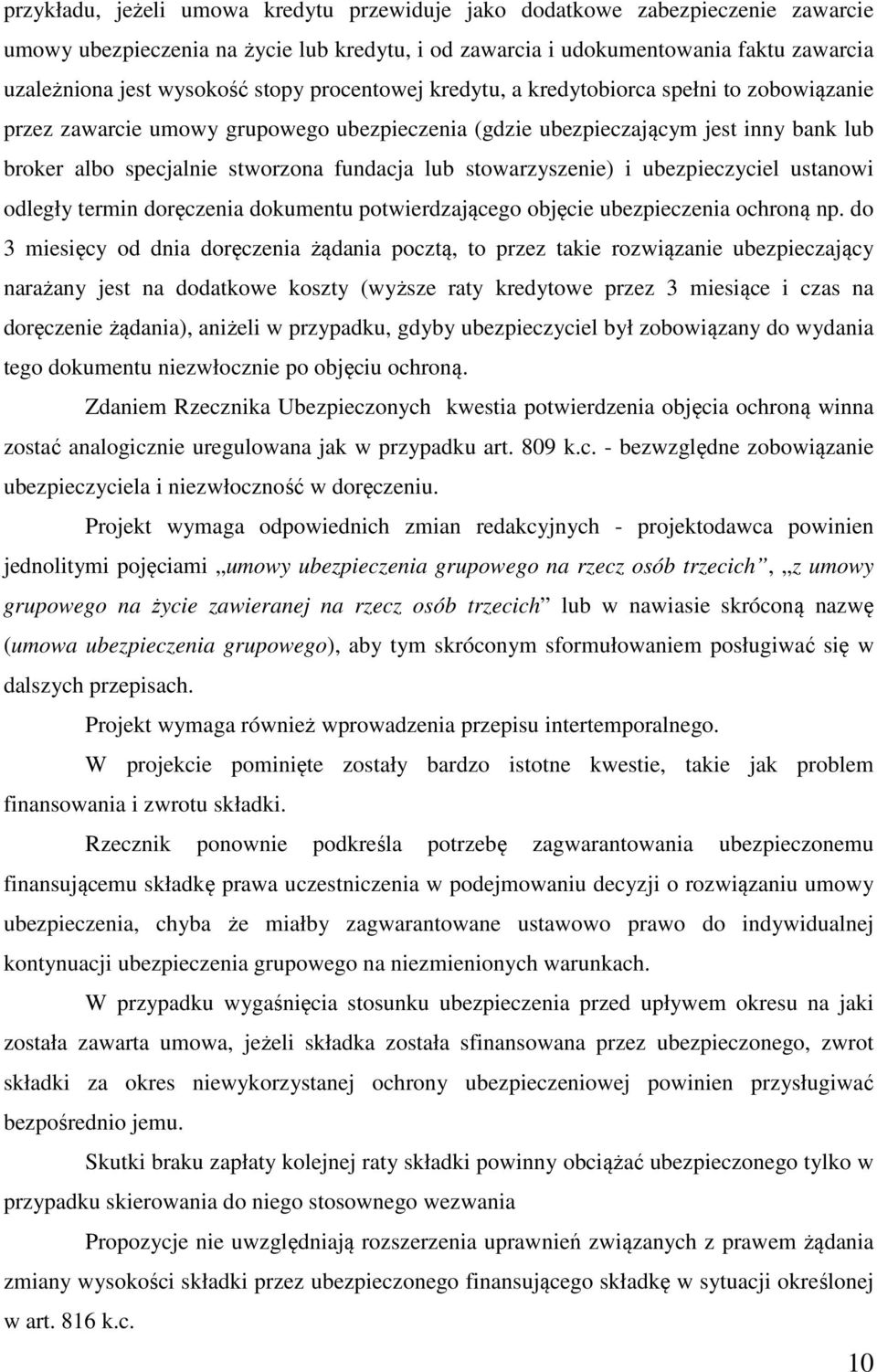 stowarzyszenie) i ubezpieczyciel ustanowi odległy termin doręczenia dokumentu potwierdzającego objęcie ubezpieczenia ochroną np.