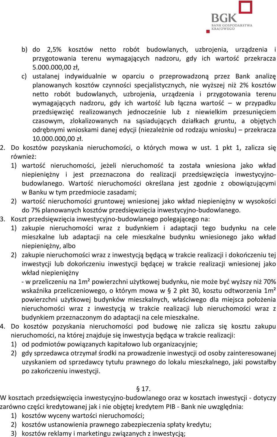 urządzenia i przygotowania terenu wymagających nadzoru, gdy ich wartość lub łączna wartość w przypadku przedsięwzięć realizowanych jednocześnie lub z niewielkim przesunięciem czasowym,