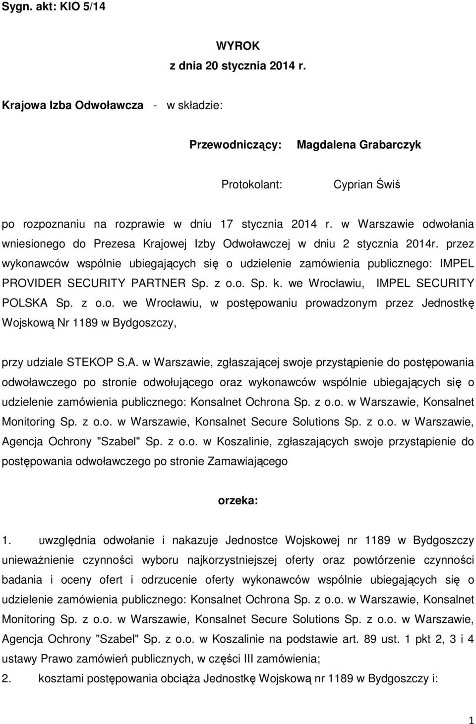 w Warszawie odwołania wniesionego do Prezesa Krajowej Izby Odwoławczej w dniu 2 stycznia 2014r.