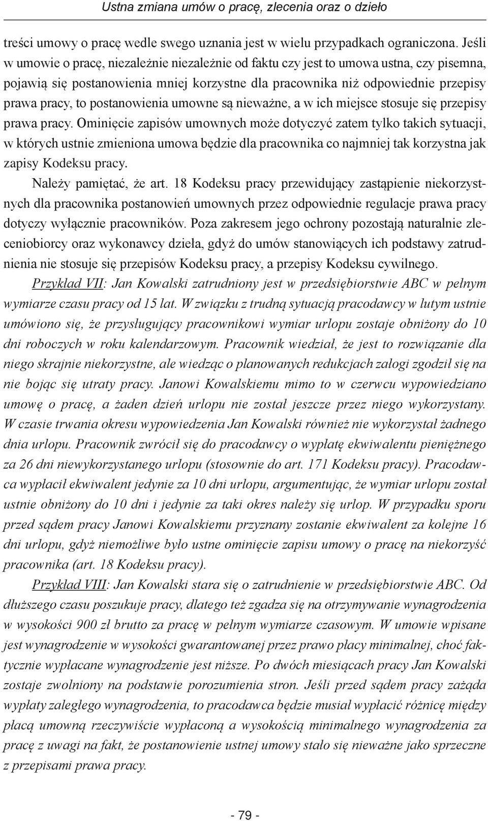 postanowienia umowne są nieważne, a w ich miejsce stosuje się przepisy prawa pracy.