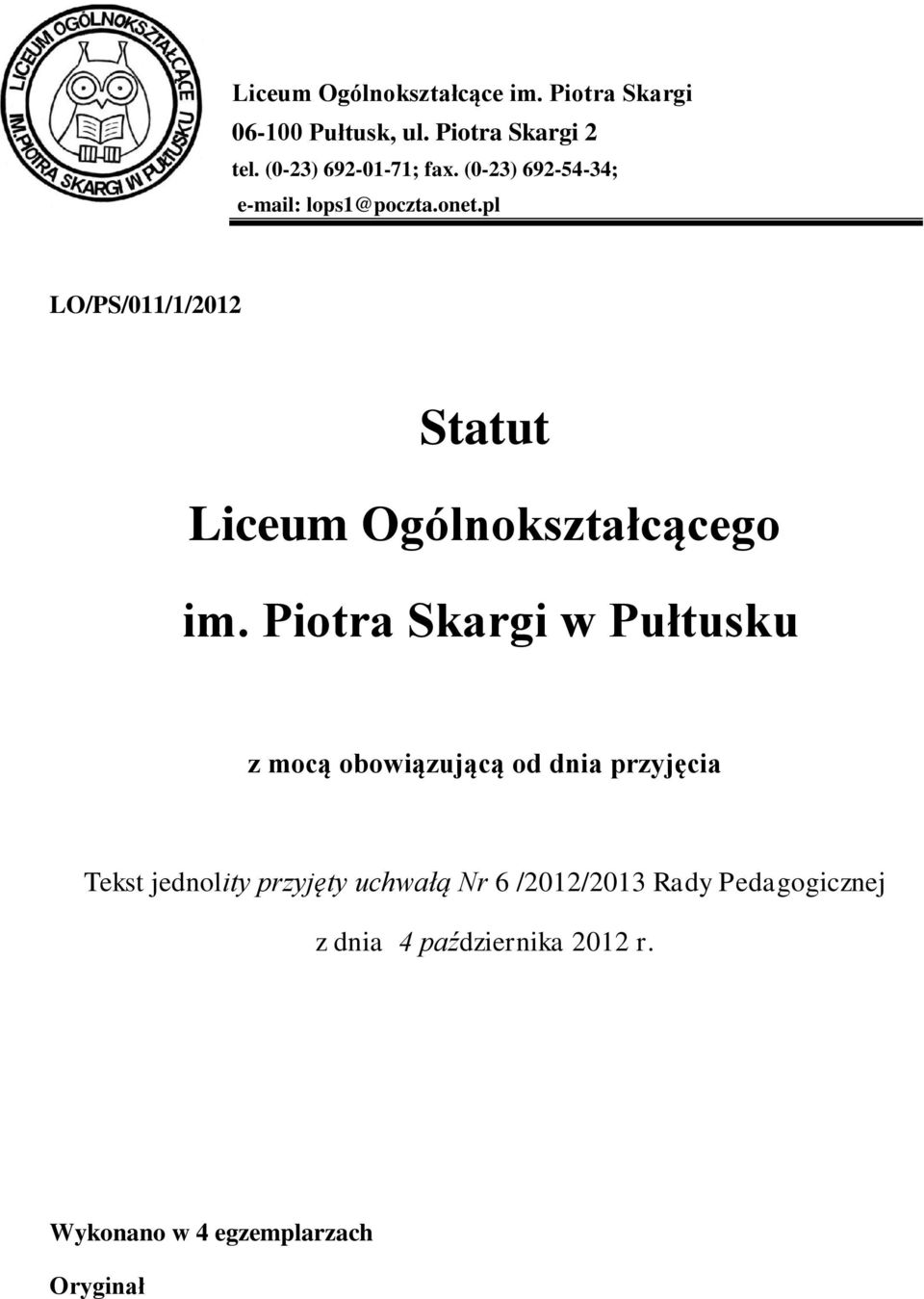 pl LO/PS/011/1/2012 Statut Liceum Ogólnokształcącego im.