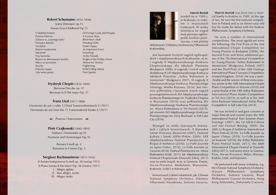 mówi poeta Fryderyk Chopin (1810-1849) Berceuse Des-dur op. 57 Berceuse in D flat major Op. 57 Franz Liszt (1811-1886) Harmonies du soir z cyklu 12 Etiud Transcendentalnych S.