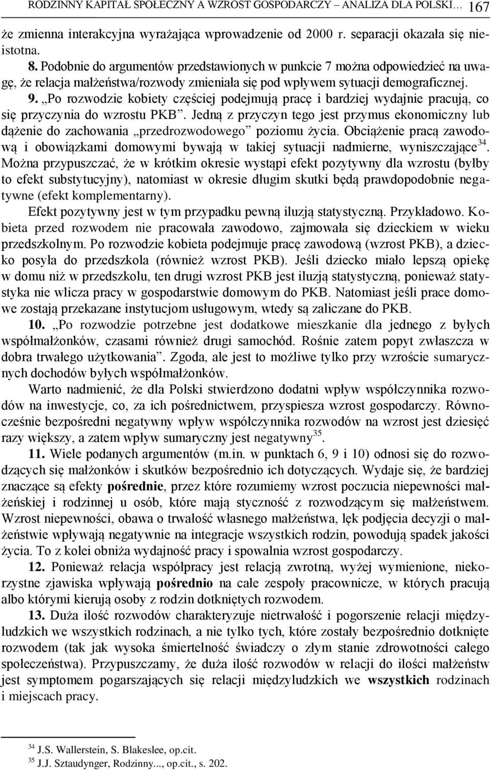 Po rozwodzie kobiety częściej podejmują pracę i bardziej wydajnie pracują, co się przyczynia do wzrostu PKB.