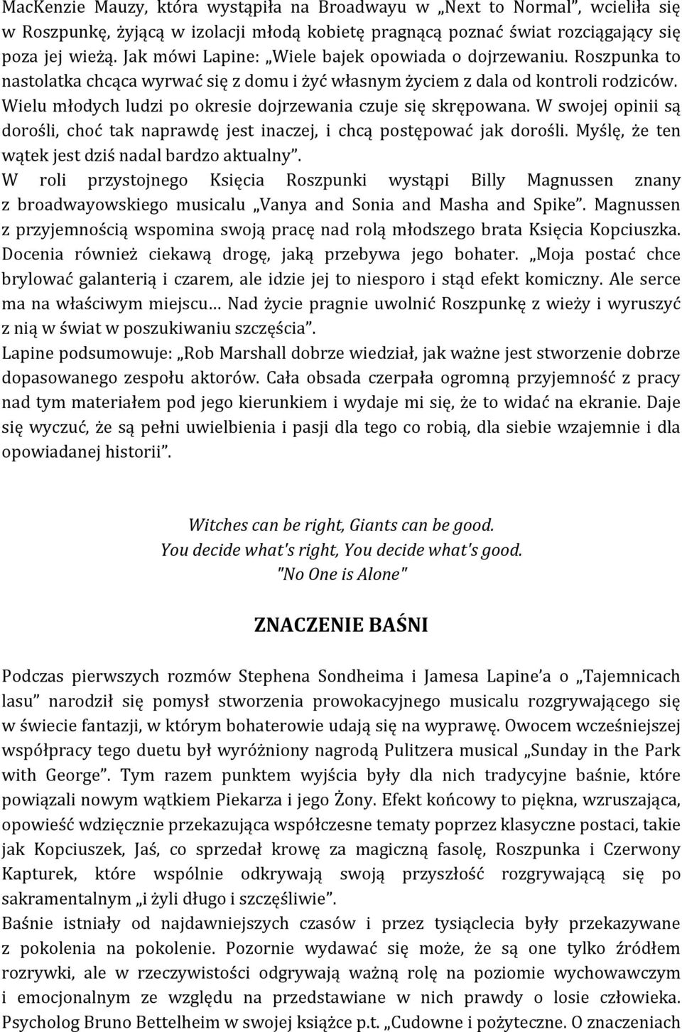 Wielu młodych ludzi po okresie dojrzewania czuje się skrępowana. W swojej opinii są dorośli, choć tak naprawdę jest inaczej, i chcą postępować jak dorośli.