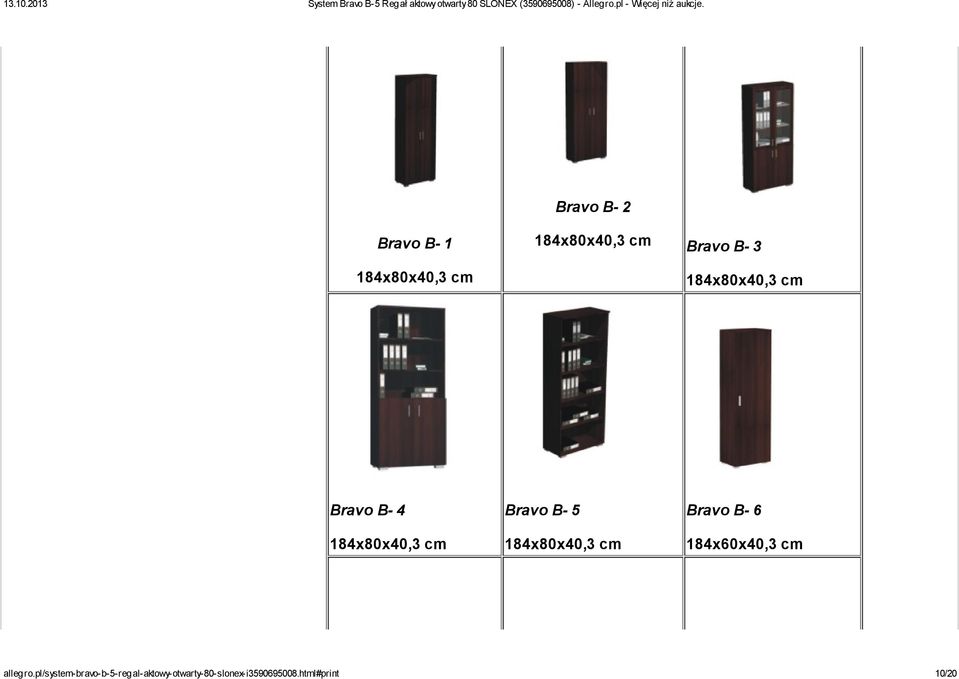184x80x40,3 cm Bravo B- 6 184x60x40,3 cm allegro.