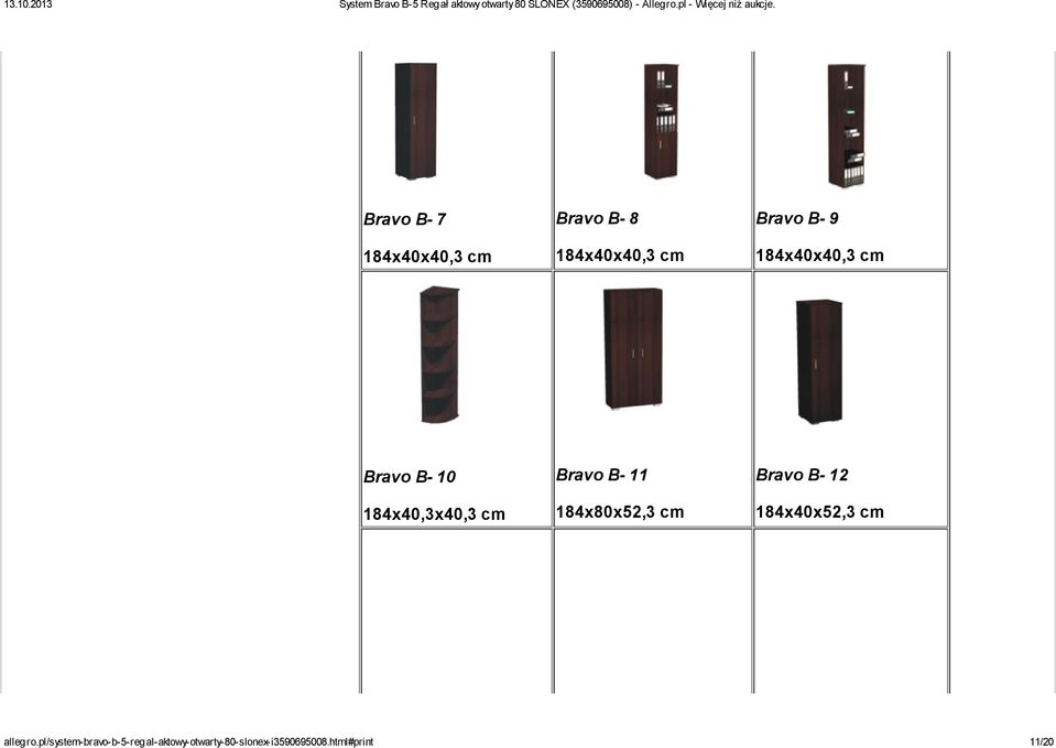 184x80x52,3 cm Bravo B- 12 184x40x52,3 cm allegro.