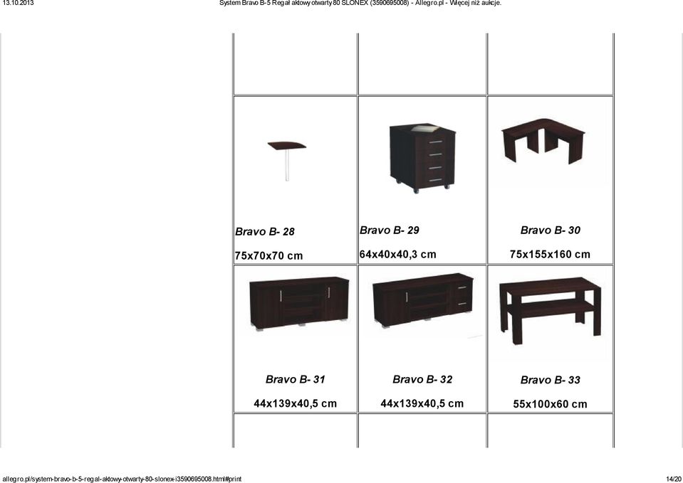 44x139x40,5 cm Bravo B- 33 55x100x60 cm allegro.