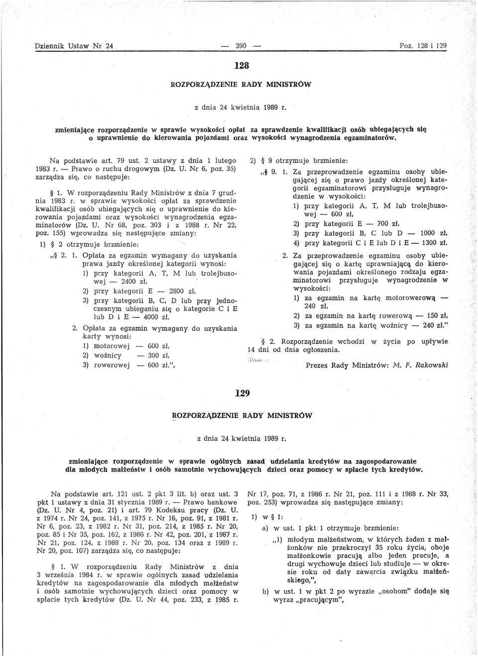 Na 'podstawie art. 79 ust. 2 ustawy z dnia 1 lutego 1983 r. - Prawo o ruchu drog.owym(dz. U. Nr 6, poz. 35) zarządza się, c.o następuje: 1. W rozporządzeniu Rady Ministrów z dnia 7 grudnia 1983 r.