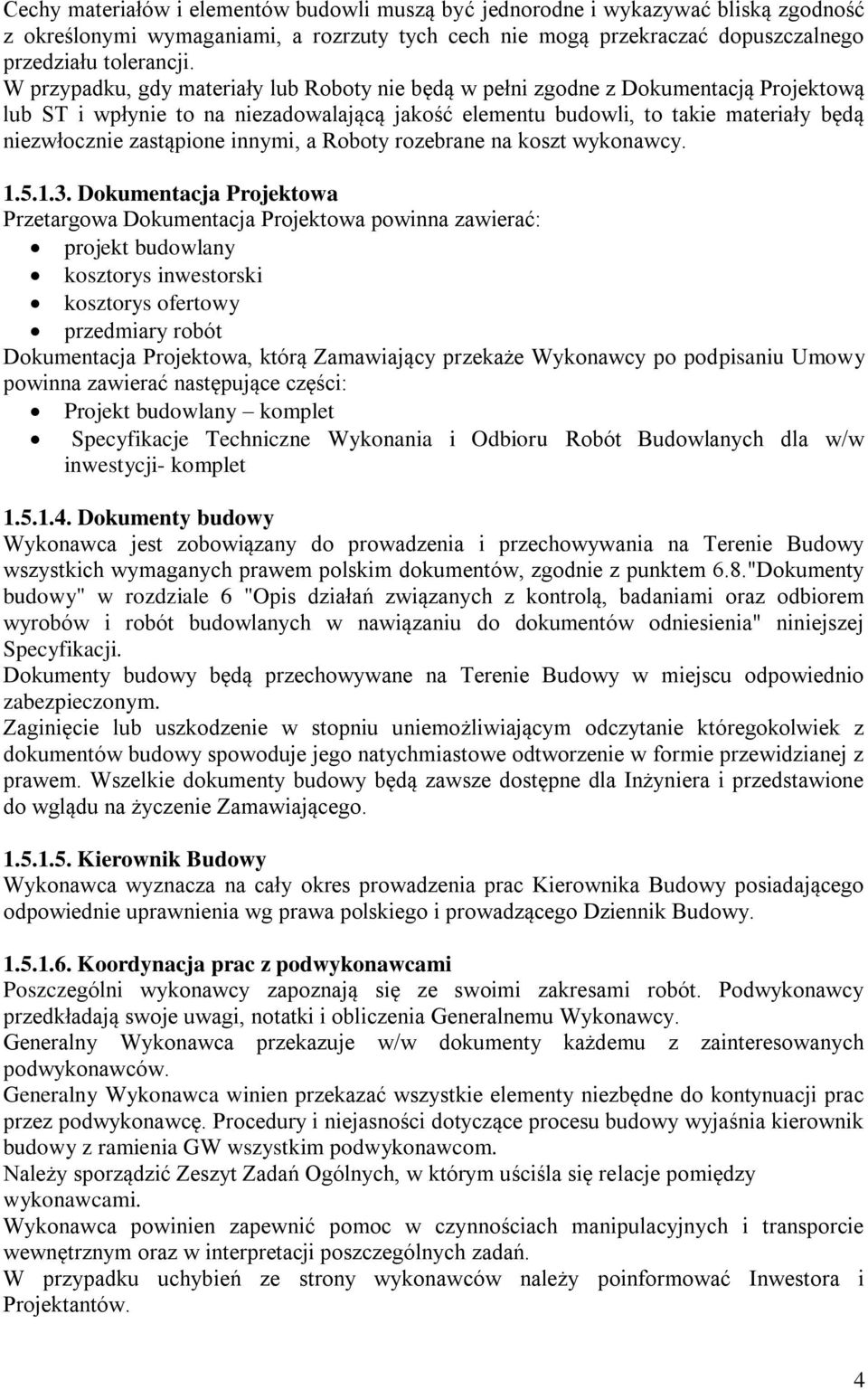 innymi, a Roboty rozebrane na koszt wykonawcy. 1.5.1.3.