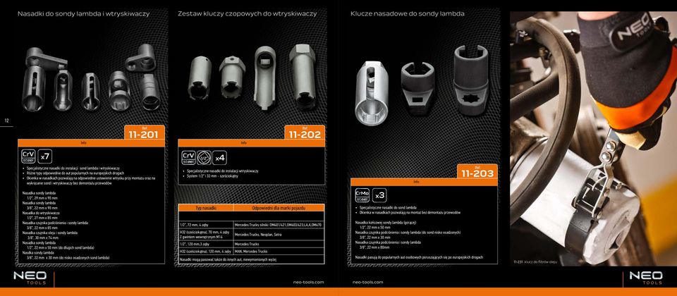 demontażu przewodów Specjalistyczne nasadki do instalacji wtryskiwaczy System i 32 mm - sześciokątny 11-203 Nasadka sondy lambda, 29 mm x 90 mm Nasadka sondy lambda 3/8, 22 mm x 90 mm Nasadka do