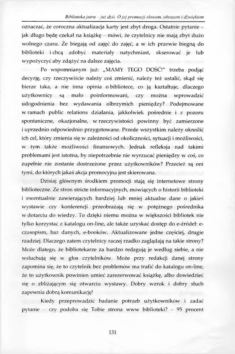 Po w spom nianym już: M A M Y TEG O D O ŚĆ!