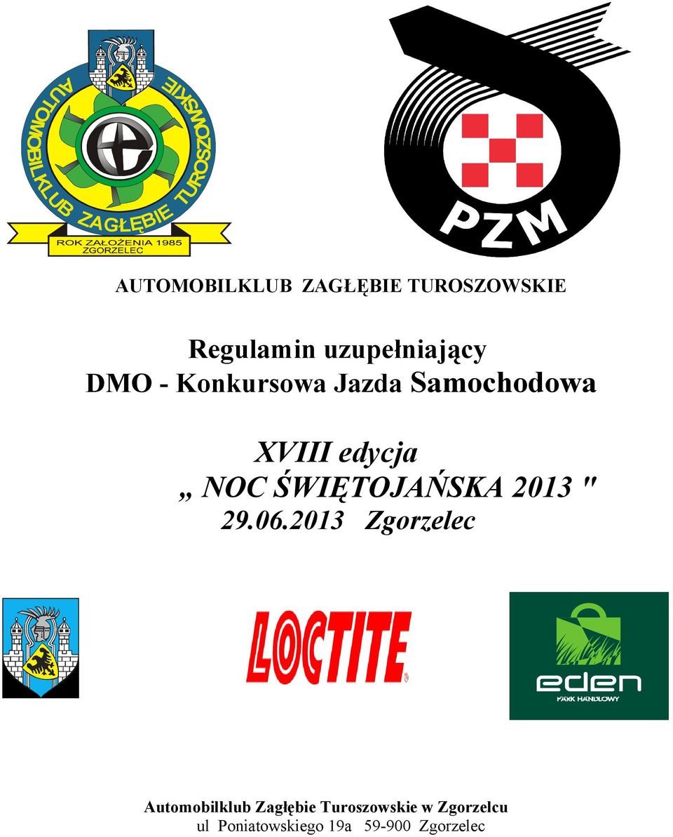 Samochodowa XVIII edycja NOC ŚWIĘTOJAŃSKA 2013 " 29.06.