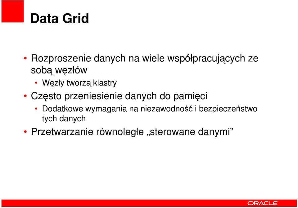 danych do pamięci Dodatkowe wymagania na niezawodność i