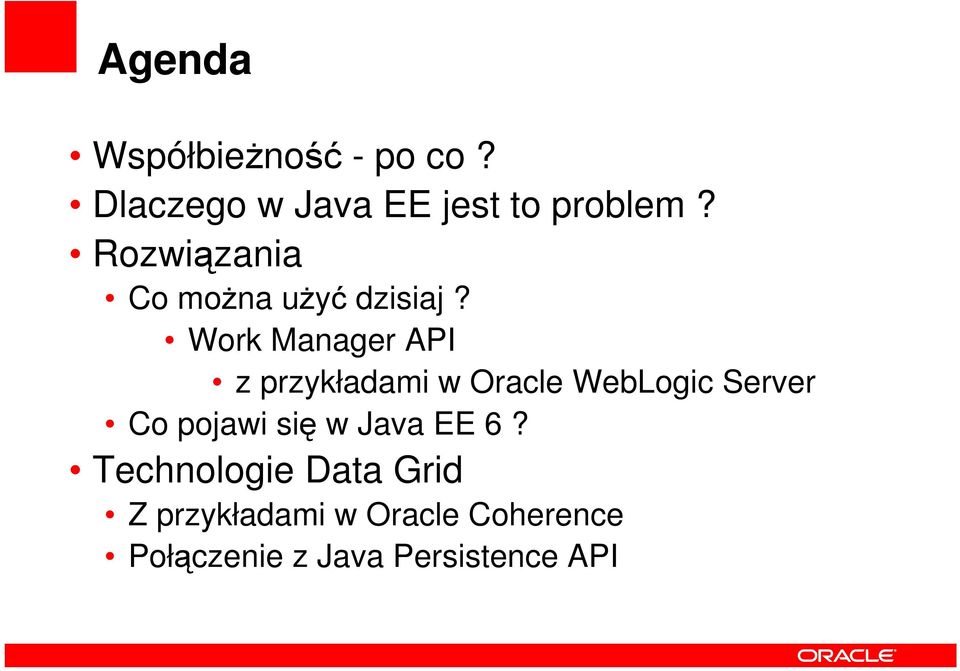 Work Manager API z przykładami w Oracle WebLogic Server Co pojawi