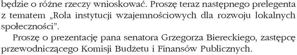 wzajemnościowych dla rozwoju lokalnych społeczności.