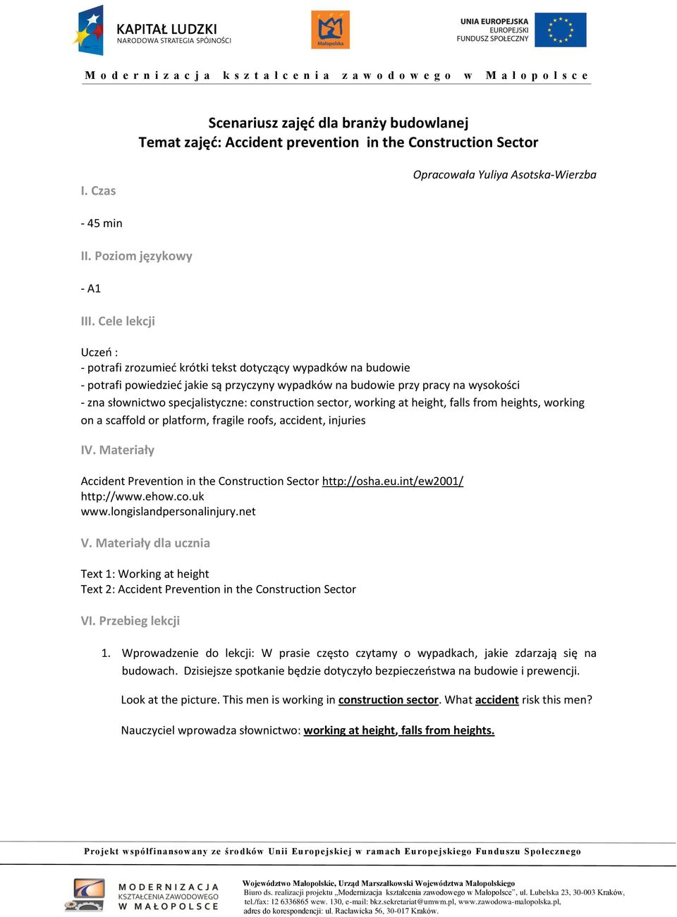 specjalistyczne: construction sector, working at height, falls from heights, working on a scaffold or platform, fragile roofs, accident, injuries IV.