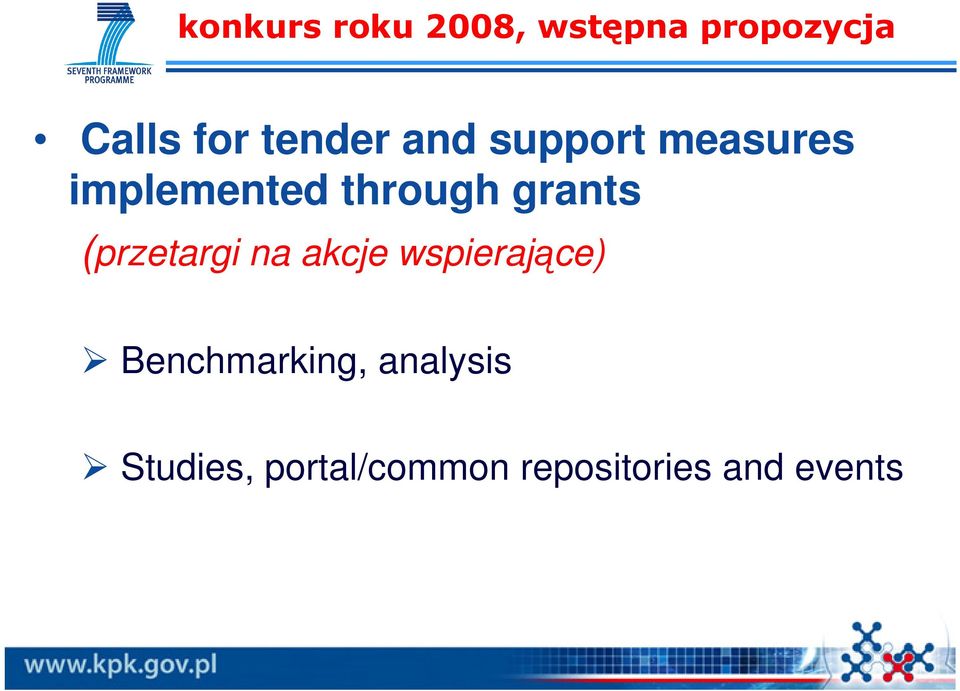 grants (przetargi na akcje wspierające)