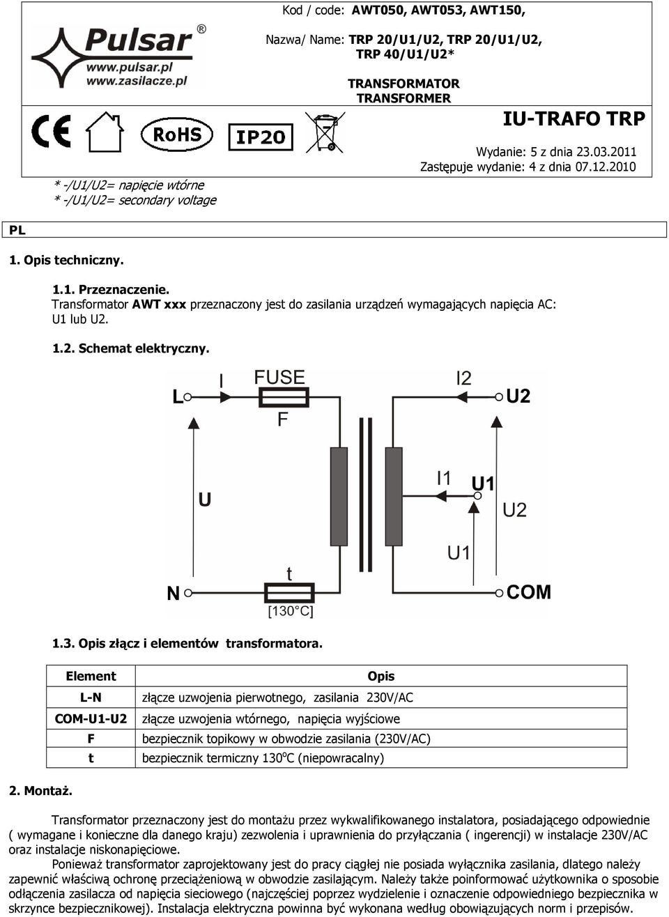 1.3. Opis złącz i elementów transformatora.