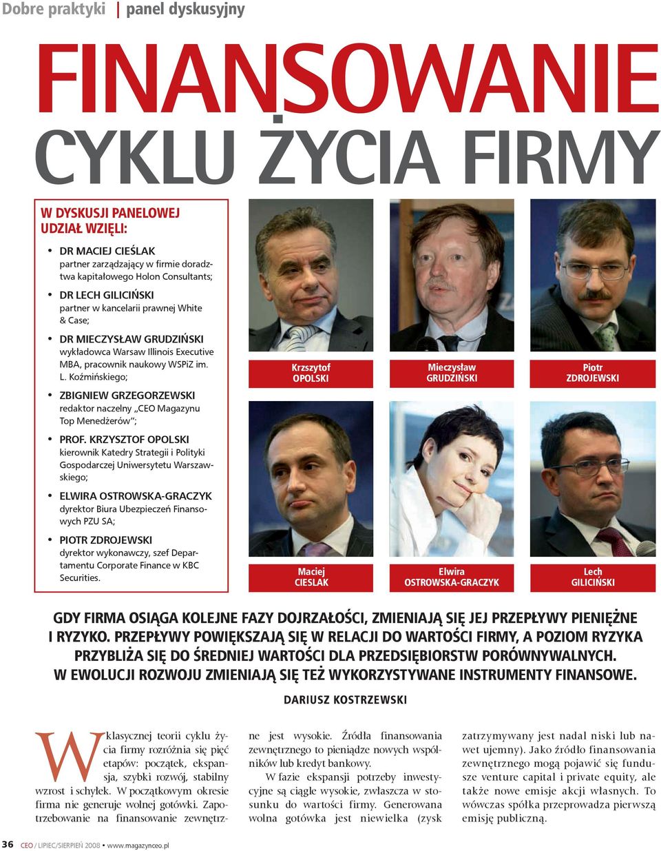 Koźmińskiego; Krzszytof OPOLSKI Mieczysław GRUDZIŃSKI Piotr ZDROJEWSKI ZBIGNIEW GRZEGORZEWSKI redaktor naczelny CEO Magazynu Top Menedżerów ; PROF.