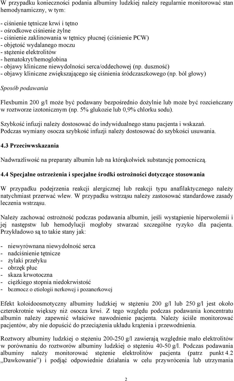 duszność) - objawy kliniczne zwiększającego się ciśnienia śródczaszkowego (np.