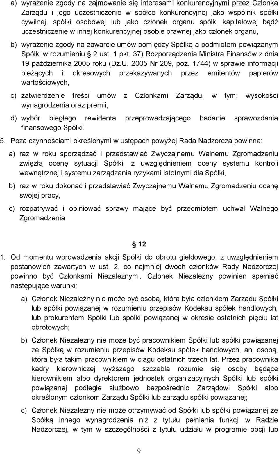 2 ust. 1 pkt. 37) Rozporządzenia Ministra Finansów z dnia 19 października 2005 roku (Dz.U. 2005 Nr 209, poz.