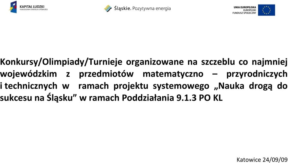 przyrodniczych i technicznych w ramach projektu systemowego