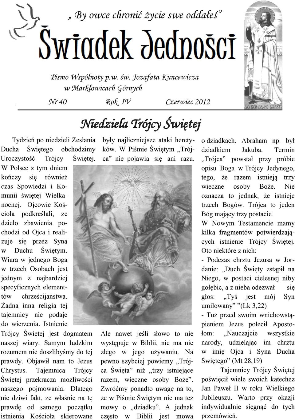 i Komunii świętej podkreślali, Wielka-że dzieło Ojcowie Kościoła zbawienia nocnej. Ojcowie pochodzi Kościoła podkreślali, że od Ojca i realizuje się przez Syna w Duchu Świętym.