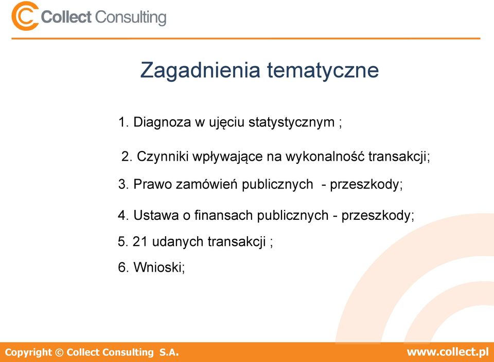 Czynniki wpływające na wykonalność transakcji; 3.