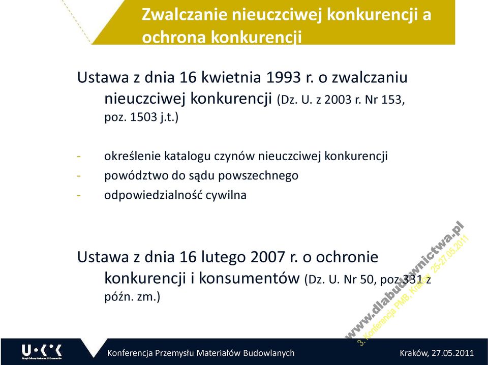 ) - określenie katalogu czynów nieuczciwej konkurencji - powództwo do sądu powszechnego -