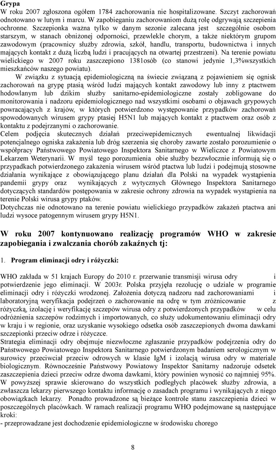 szkół, handlu, transportu, budownictwa i innych mających kontakt z dużą liczbą ludzi i pracujących na otwartej przestrzeni).