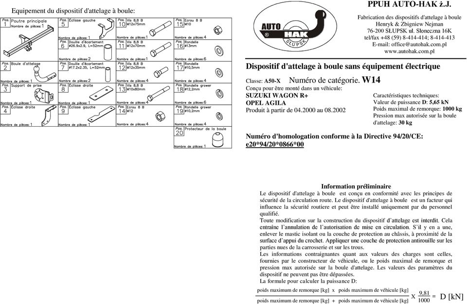 W14 Classe: A50-X Conçu pour être monté dans un véhicule: Produit à partir de 04.2000 au 08.