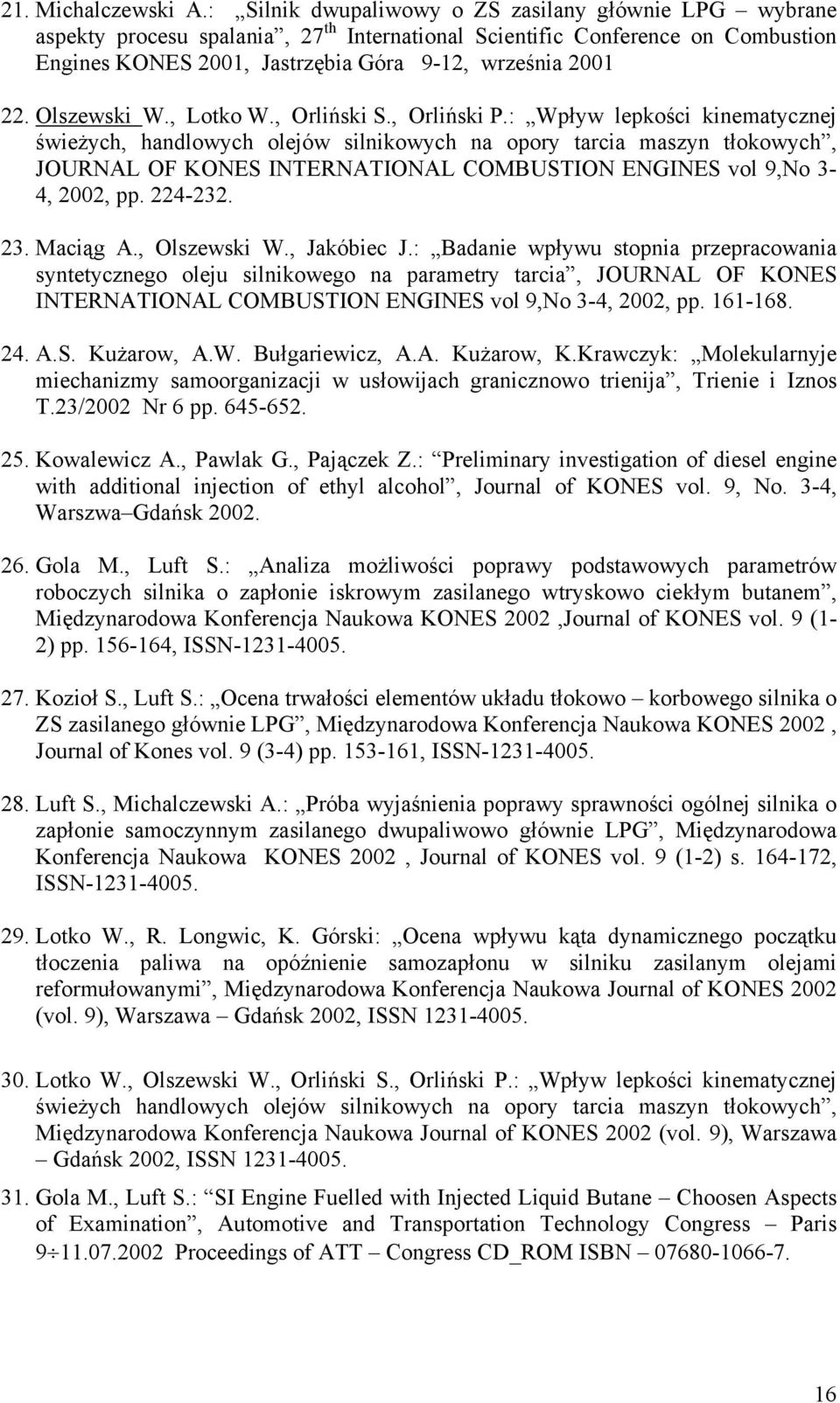 Olszewski W., Lotko W., Orliński S., Orliński P.