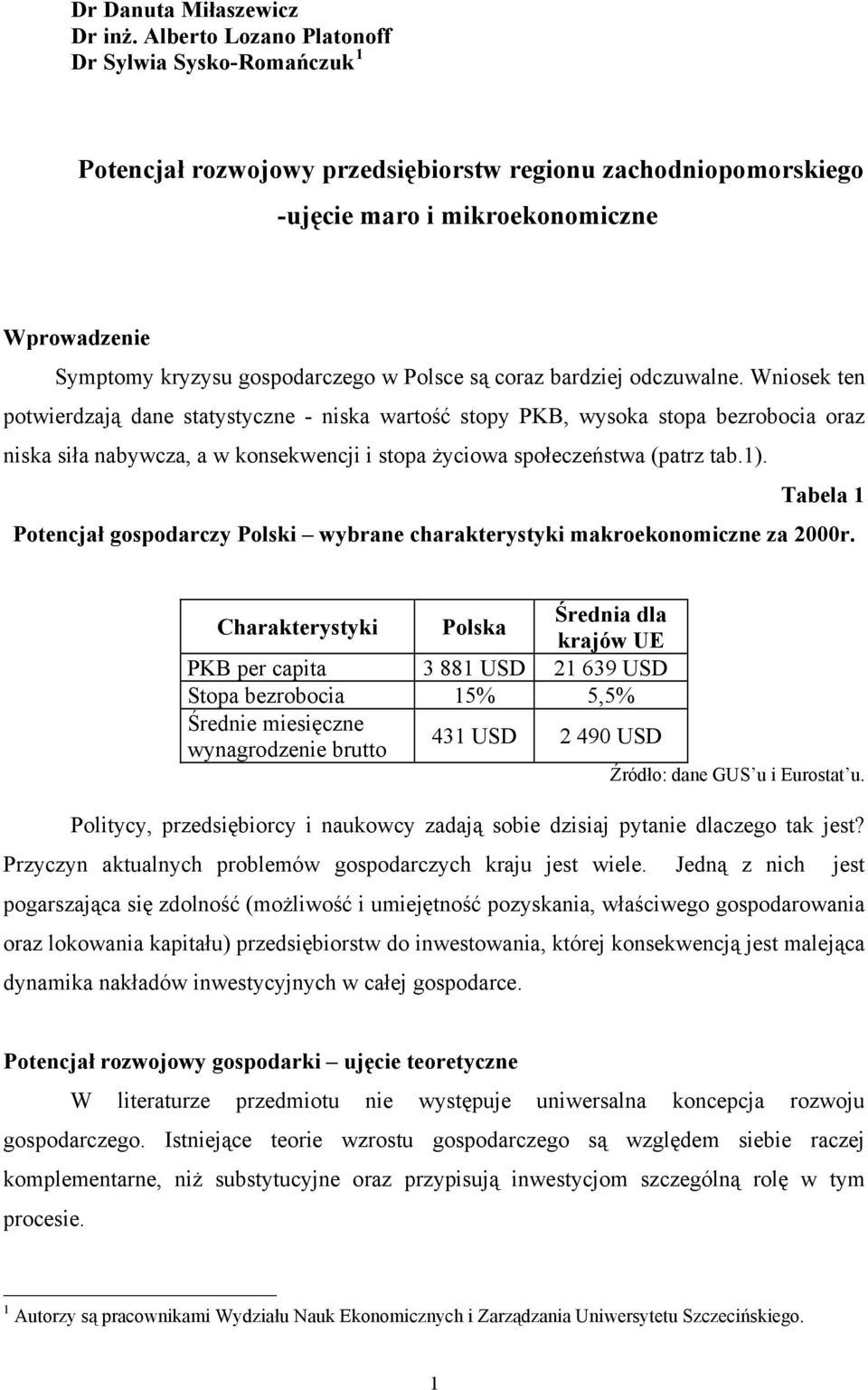 Polsce są coraz bardziej odczuwalne.