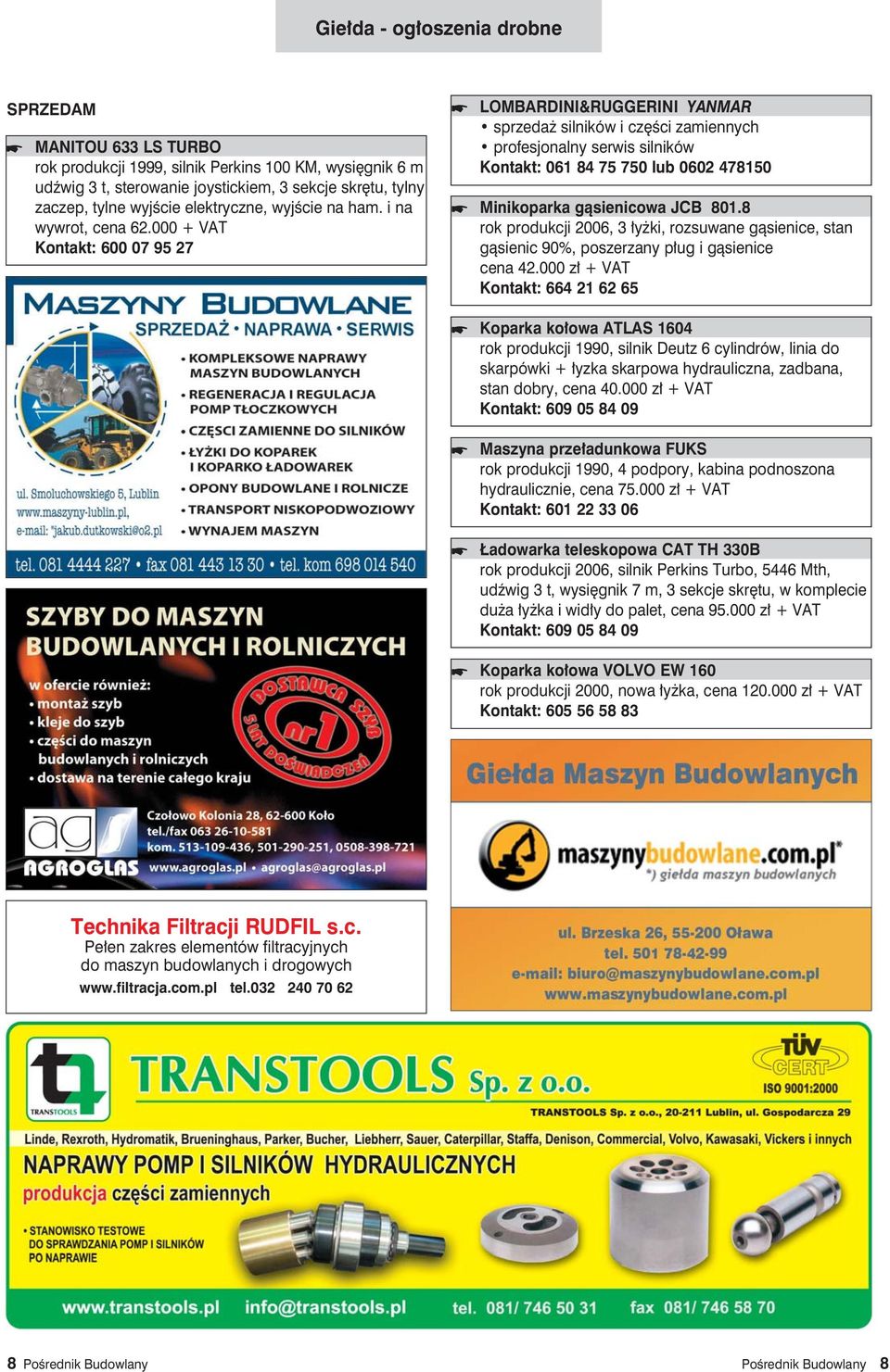 000 + VAT Kontakt: 600 07 95 27 < Minikoparka gàsienicowa JCB 801.8 rok produkcji 2006, 3 y ki, rozsuwane gàsienice, stan gàsienic 90%, poszerzany p ug i gàsienice cena 42.