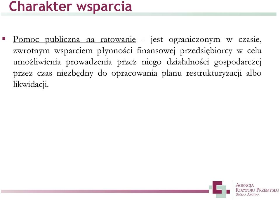 umożliwienia prowadzenia przez niego działalności gospodarczej przez