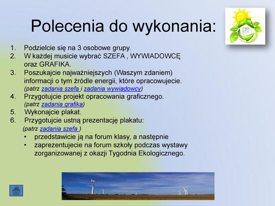 Poszukajcie najważniejszych (Waszym zdaniem) informacji o tym źródle energii, które opracowujecie.