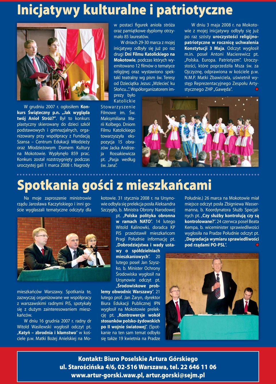 Mokotowie. Wypłynęło 859 prac. Konkurs został rozstrzygnięty podczas uroczystej gali 1 marca 2008 r.