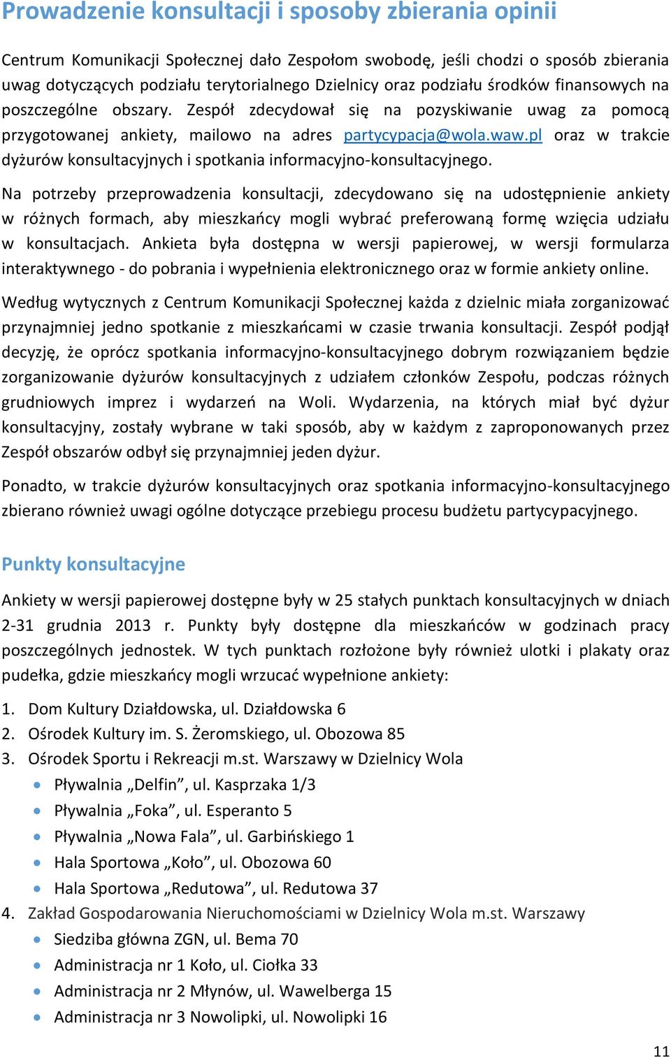 pl oraz w trakcie dyżurów konsultacyjnych i spotkania informacyjno-konsultacyjnego.