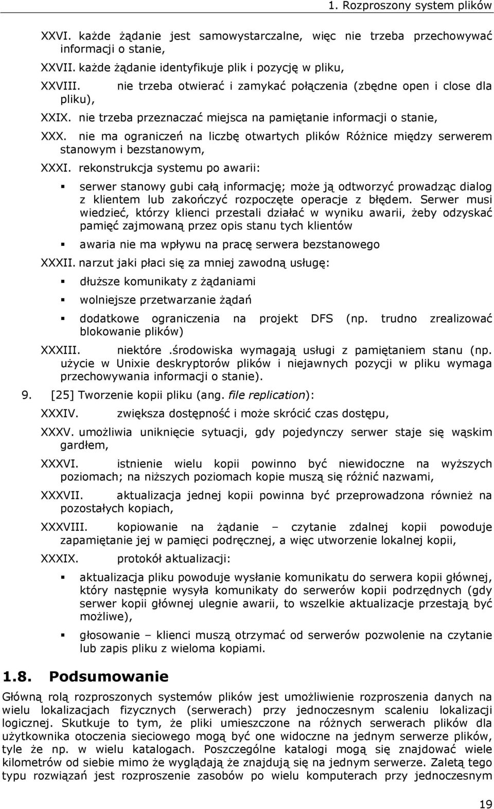 nie ma ograniczeń na liczbę otwartych plików Różnice między serwerem stanowym i bezstanowym, XXXI.