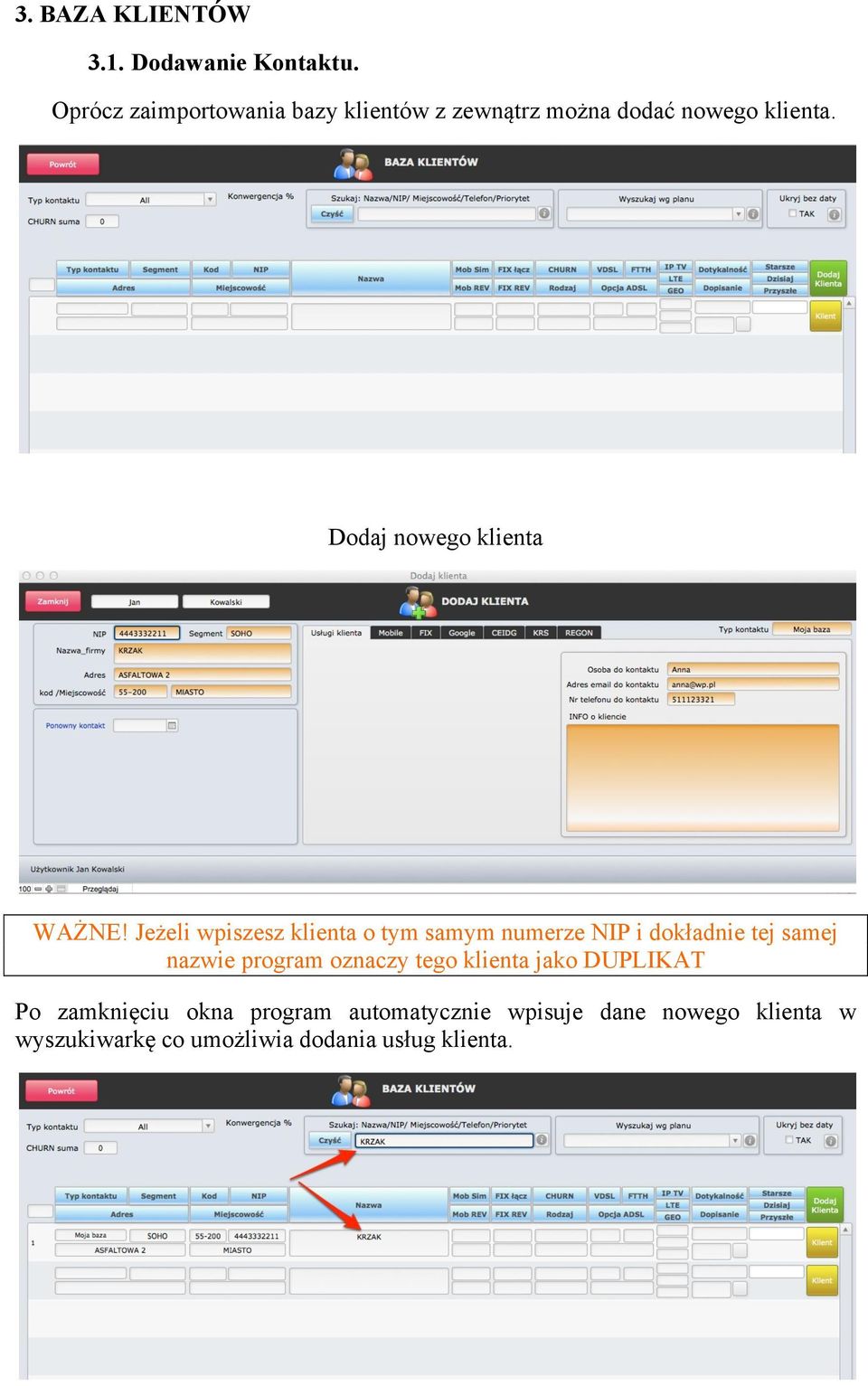 Dodaj nowego klienta WAŻNE!