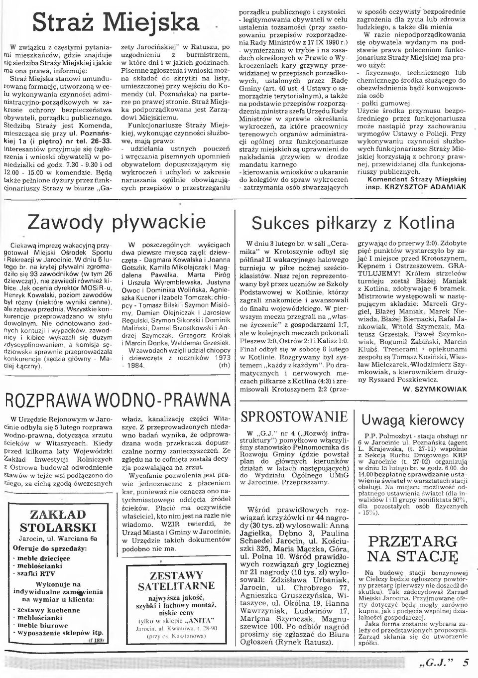 Poznańskiej la (i p ię tro ) n r te l. 26-33. interesantów przyjmuje się (zgłoszenia i wnioski obywateli) w poniedziałki od godz. 7.30-9.30 i od 12.00-15.00 w komendzie.