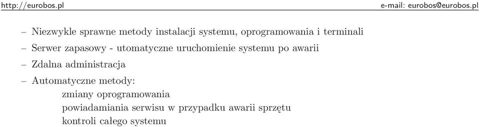 awarii Zdalna administracja Automatyczne metody: zmiany